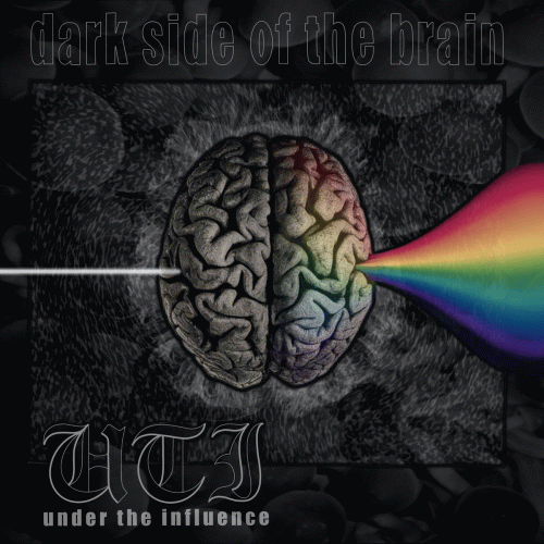 Under The Influence : Dark Side of the Brain